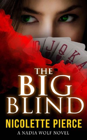 [Nadia Wolf 01] • The Big Blind